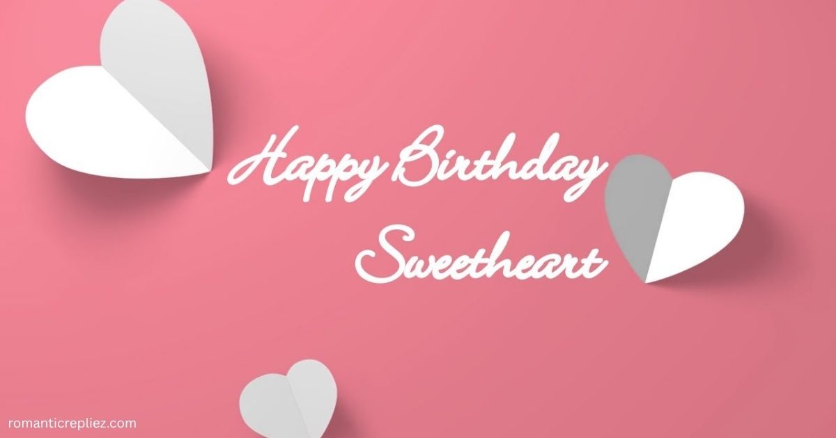 Pink birthday image with paper hearts and “Happy Birthday Sweetheart” text.