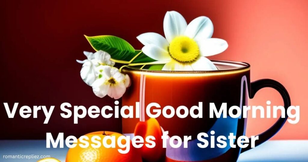 good-morning-wishes-for-my-sister