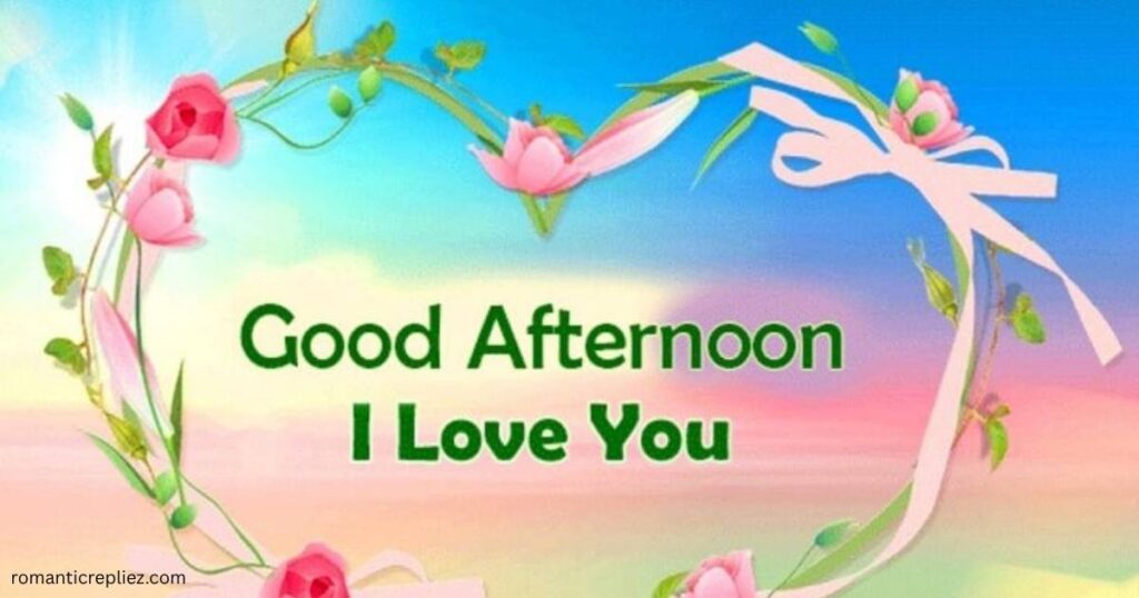 heart-touching-good-afternoon-message-for-him