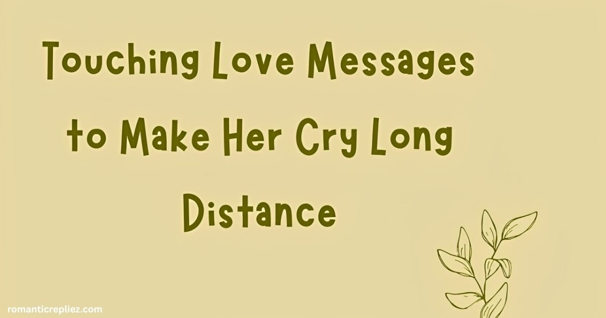 Heartfelt long-distance love messages featured on a soft beige background.