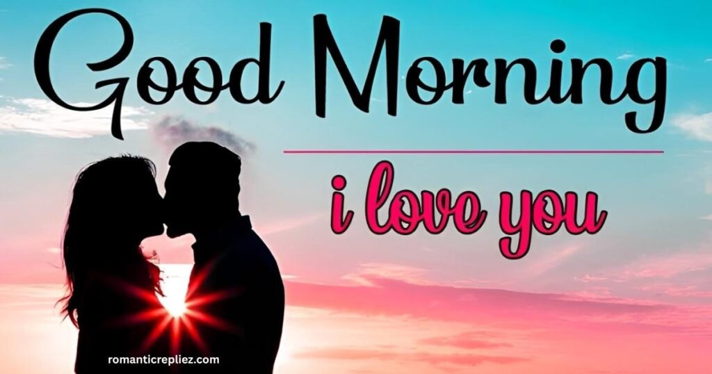 why-romantic-good-morning-messages-matter